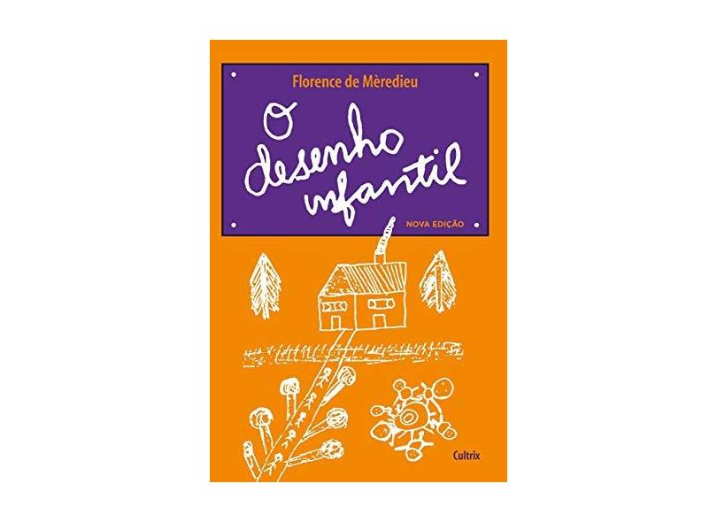 O Desenho Infantil - Florence De Mèredieu - 9788531614361