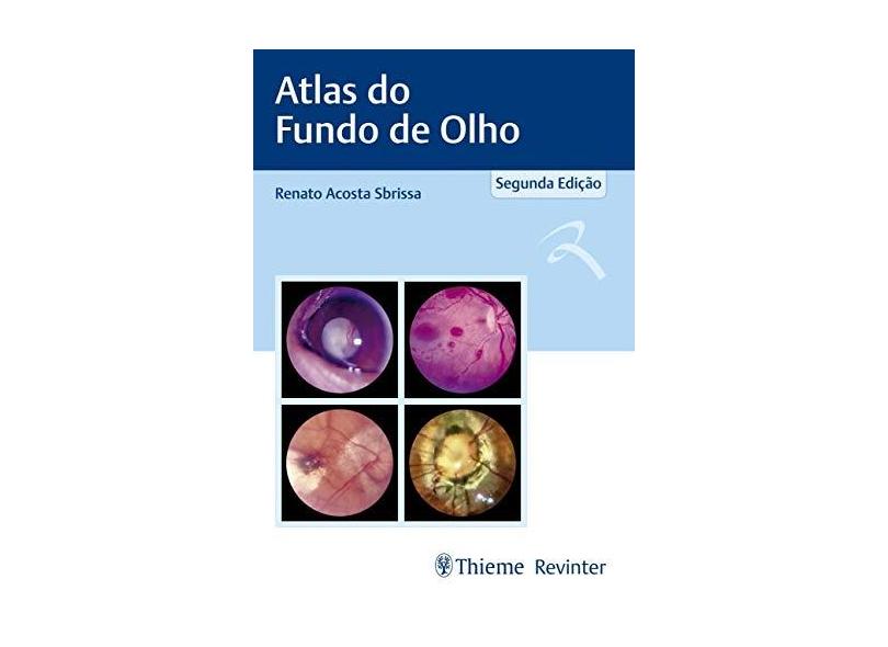 Atlas de Fundo de Olho - Renato Acosta Sbrissa - 9788554650957