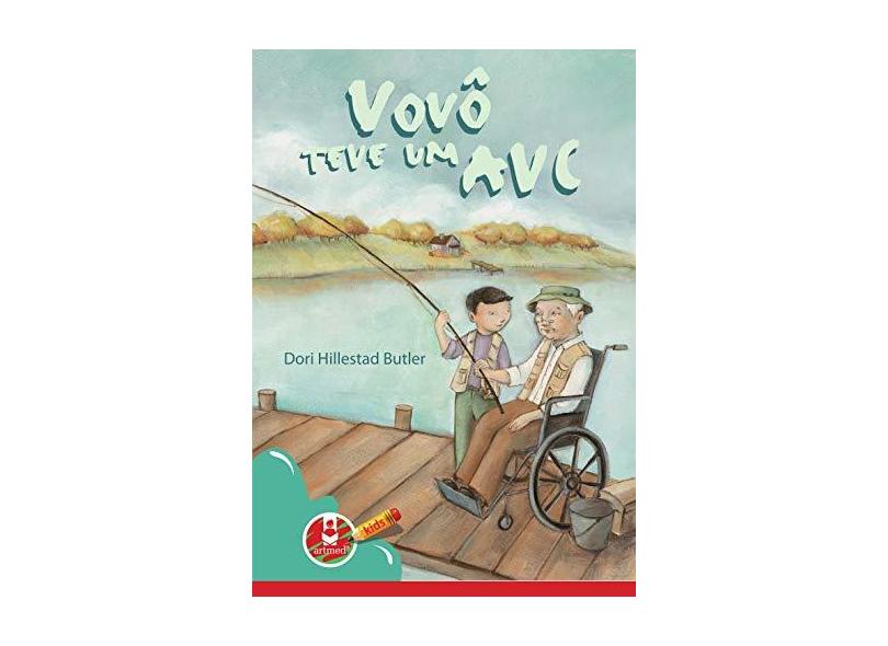 Vovô Teve um Avc - Butler, Dori Hillestad - 9788536321271