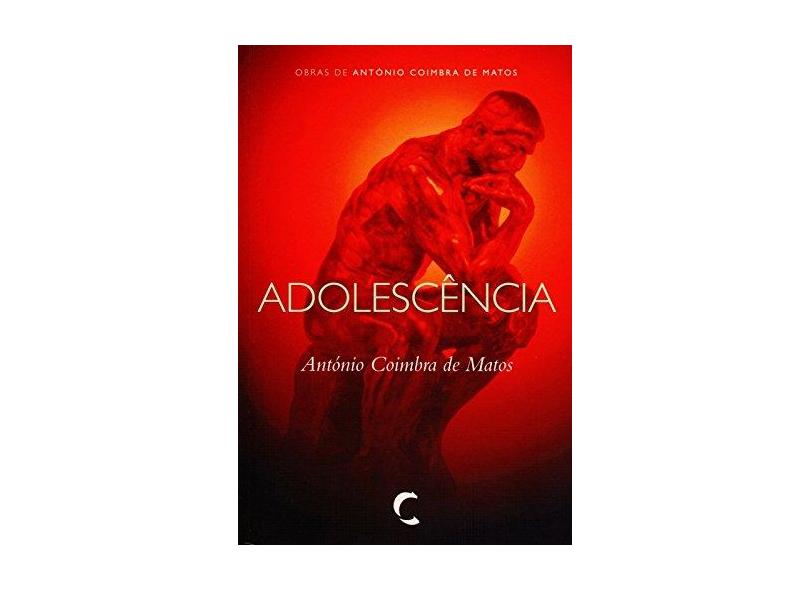 Adolescência - António Coimbra Matos - 9789727960224