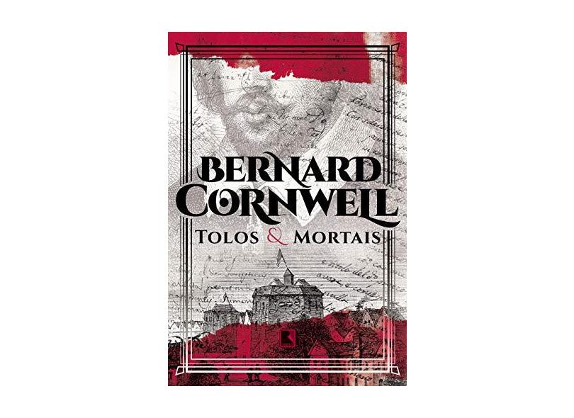Tolos E Mortais - "cornwell, Bernard" - 9788501113849