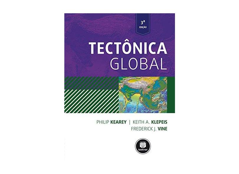 Tectonica Global - Philip Kearey - 9788582601358