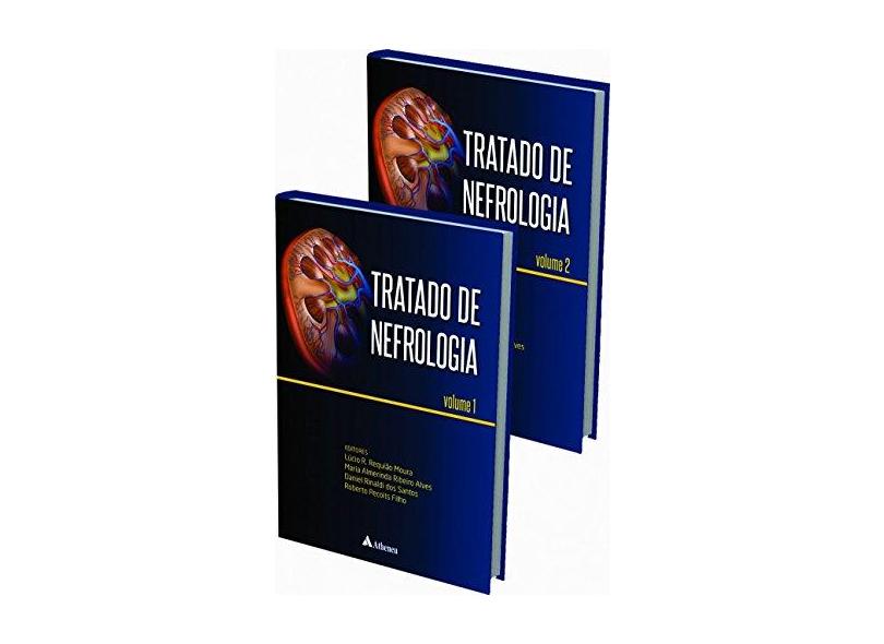 Tratado de Nefrologia - 2 Volumes - Lúcio R. Requião Moura - 9788538808404