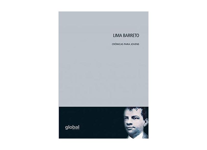 Lima Barreto: Crônicas Para Jovens - Lima Barreto - 9788526023642
