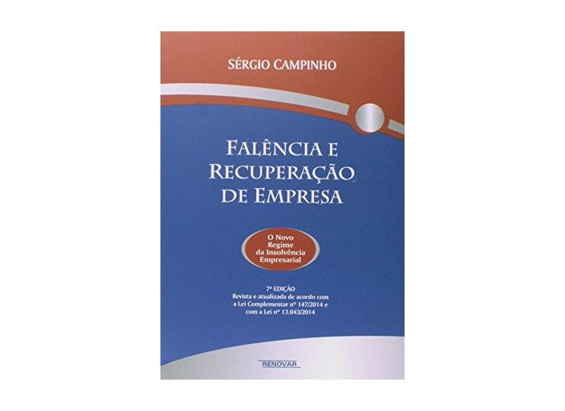 Falência e Recuperação de Empresa - 7ª Ed. 2015 - Campinho, Sérgio - 9788571479012