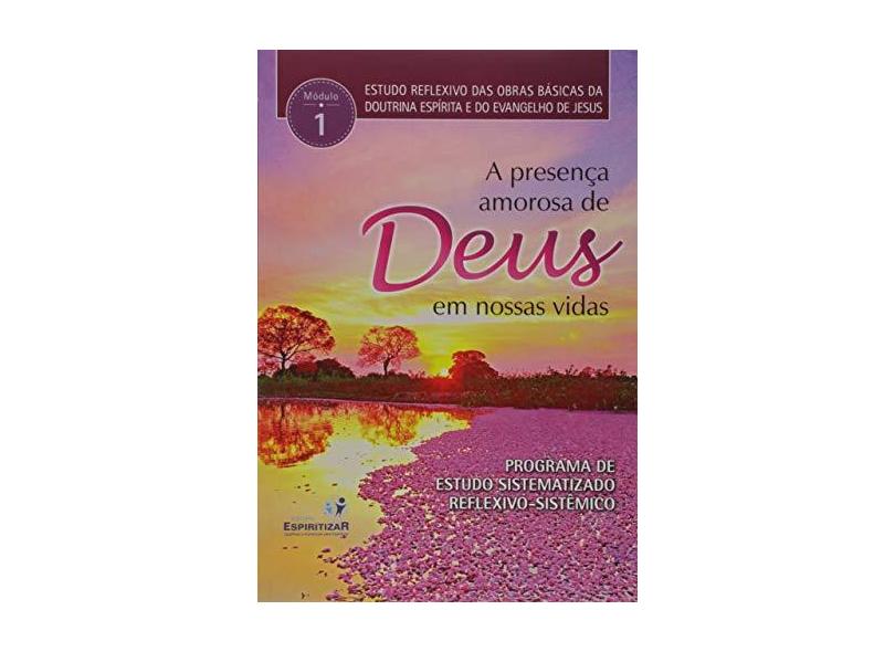 A Presença Amorosa de Deus em Nossas Vidas. Estudos Reflexivos - Volume 1 - Alírio De Cerqueira Filho - 9788565109635