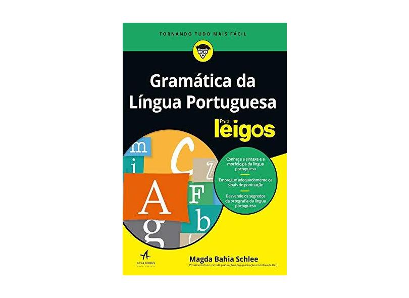 Gramática da Língua Portuguesa Para Leigos - Magda Bahia Schlee - 9788550800356