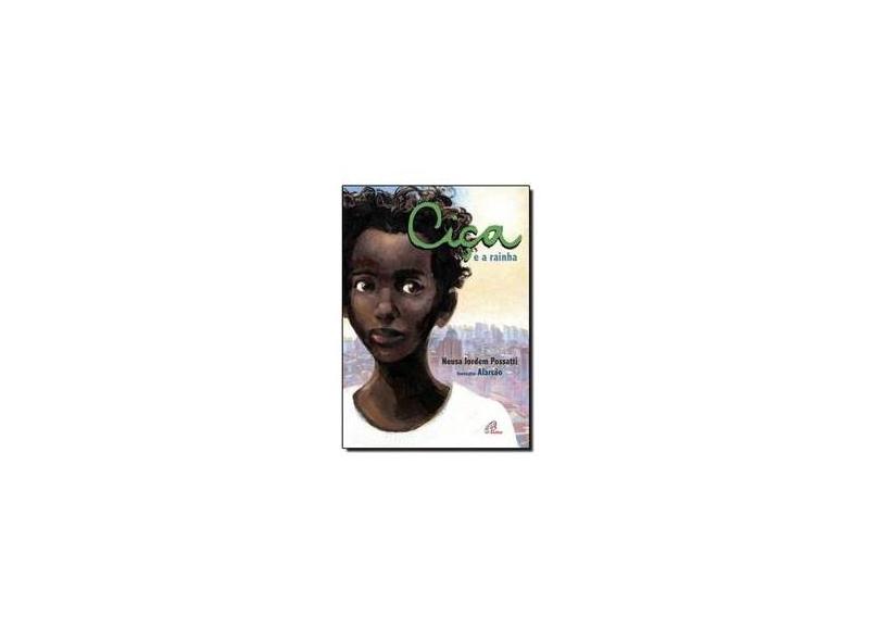 Ciça E A Rainha - Capa Comum - 9788535632262