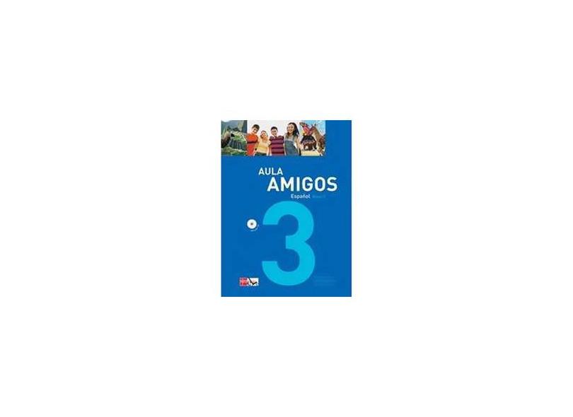 Aula Amigos - Espanhol - Nível 3 - Diversos - 9788576752080