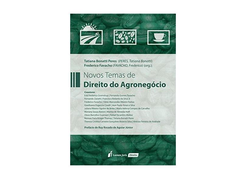 Novos Temas De Direito do Agronegócio - Peres, Tatiana Bonatti - 9788551905029