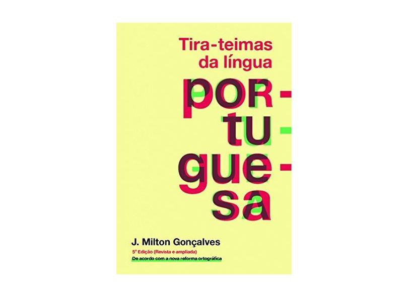 Tira-Teimas da Língua Portuguesa - J. Milton Golçalves - 9788583110903