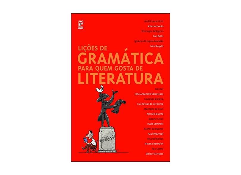 Lições de Gramática para Quem Gosta de Literatura - Silva, Nílson Joaquim Da; Campos, Carmen Lúcia - 9788576950400