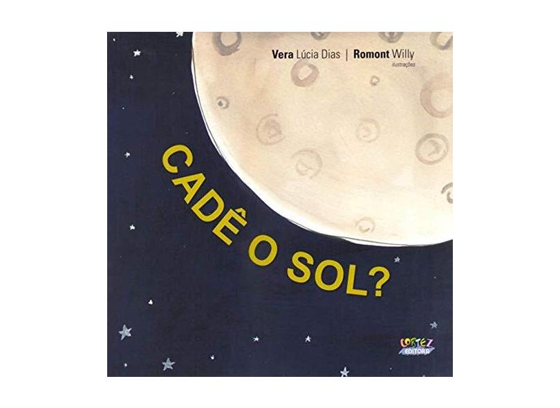 Cadê o Sol ? - Dias, Vera Lúcia - 9788524920660