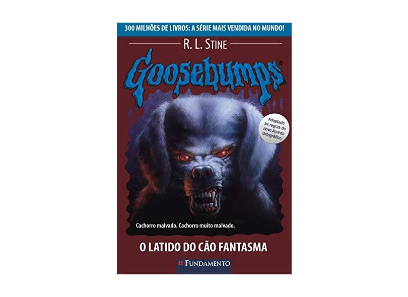 Goosebumps 22 - O Latido do Cão Fantasma - Stine, R. L. - 9788576764052