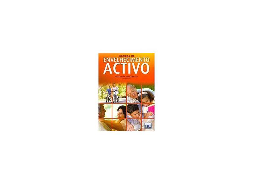 Manual de Envelhecimento Activo - Oscar Ribeiro; Constança Paúl - 9789727577392