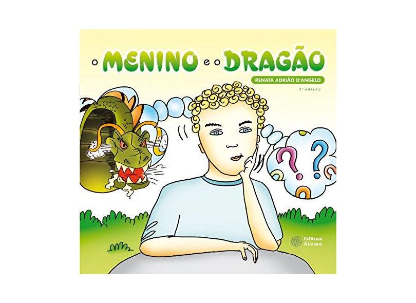 O Menino e o Dragão - Renata Adriano D´Angelo - 9788576702153