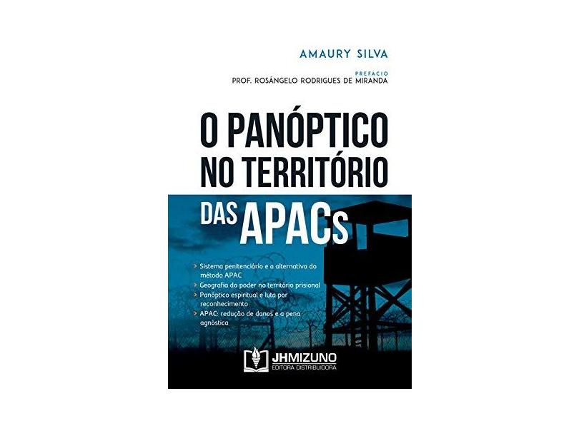 Panóptico no Território das Apacs, O - Amaury Silva - 9788577893454