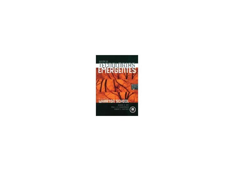 Gestao De Tecnologias Emergentes - Paul J. H. Schoemaker, Robert E. Gunther, George S. Day - 9788536301914