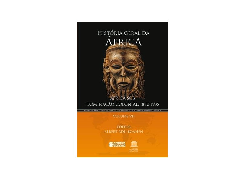 História geral da África, VII: África sob dominação colonial, 1880-1935