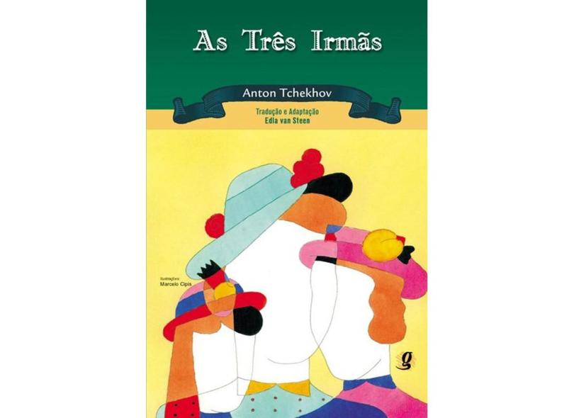 As Tres Irmas - Anton Tchekhov - 9788526012875