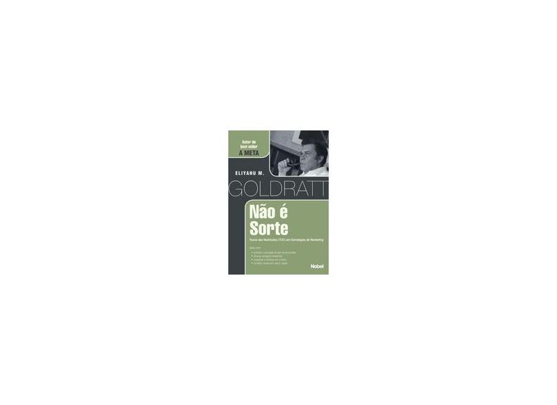 Não é Sorte: Nova Capa - Eliyahu M. Goldratt - 9788521318361