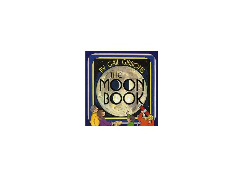 The Moon Book - Gail Gibbons - 9780823413645