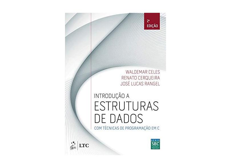 Introdução à Estruturas de Dados - Waldemar Celes - 9788535283457