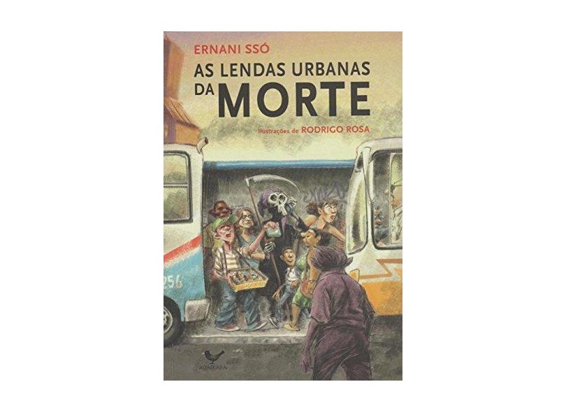 As Lendas Urbanas da Morte - Ssó, Ernani - 9788579623936