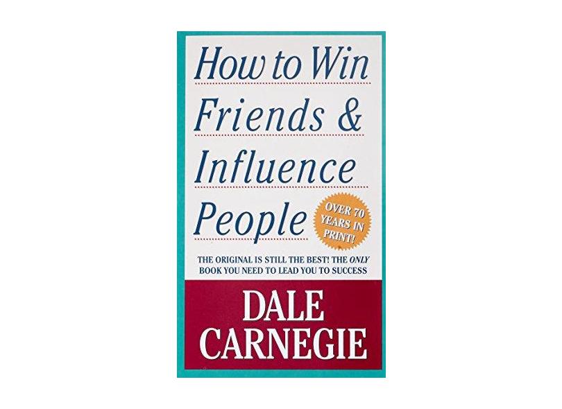 How To Win Friends &amp; Influence People - "carnegie, Dale" - 9781439199190