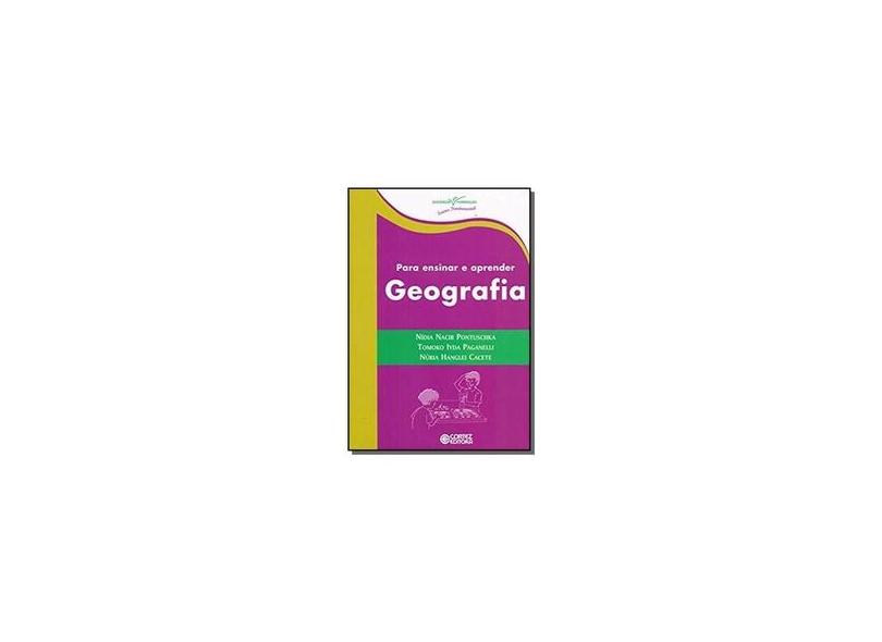 Para Ensinar e Aprender Geografia - Pontuschka, Nidia Nacib - 9788524913488