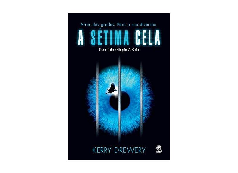 A Sétima Cela - Drewery, Kerry; - 9788582462652