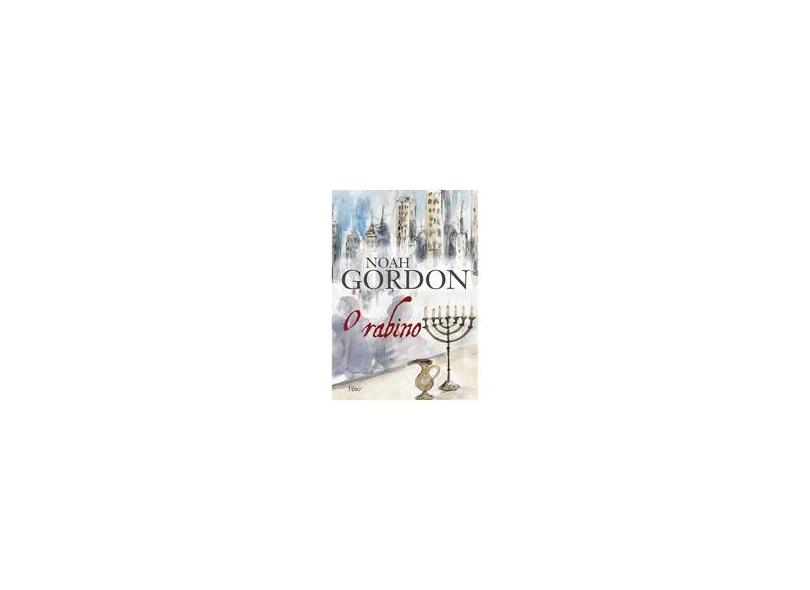 O Rabino - Gordon, Noah - 9788532504784