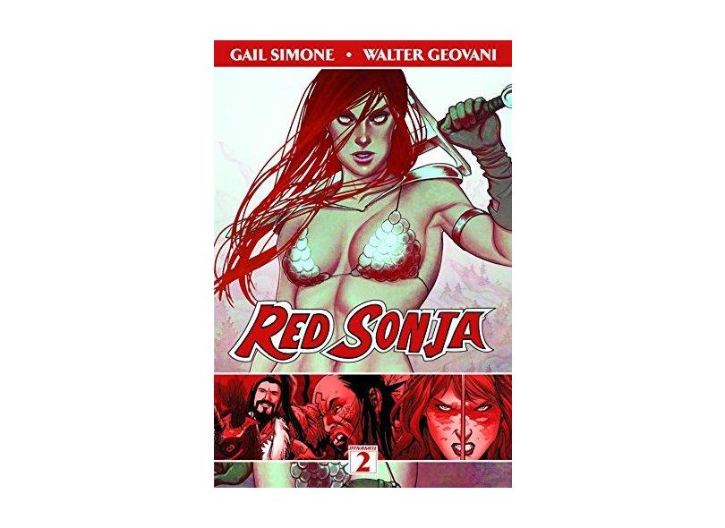 Red Sonja Volume 2: The Art of Blood and Fire - Gail Simone - 9781606905296