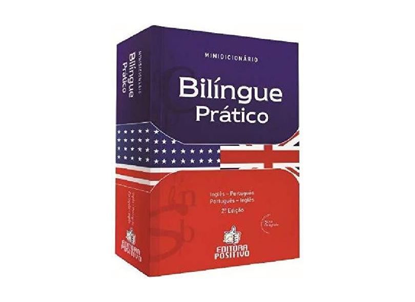 Minidicionário Bilíngüe Prático - Inglês - Português/ Português - Inglês - Editora Positivo - 9788574729619