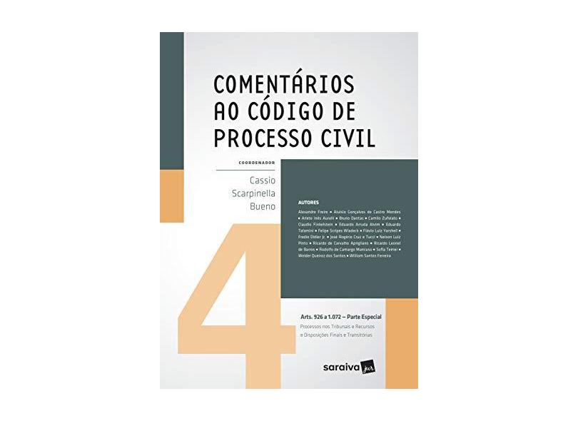 Comentários ao Código de Processo Civil – Parte Especial - Vol. 4 - Bueno, Cassio Scarpinella - 9788547216061