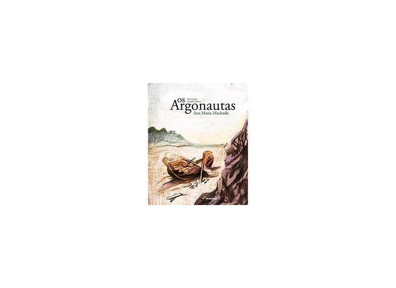 Os Argonautas - Machado, Ana Maria - 9788516085407