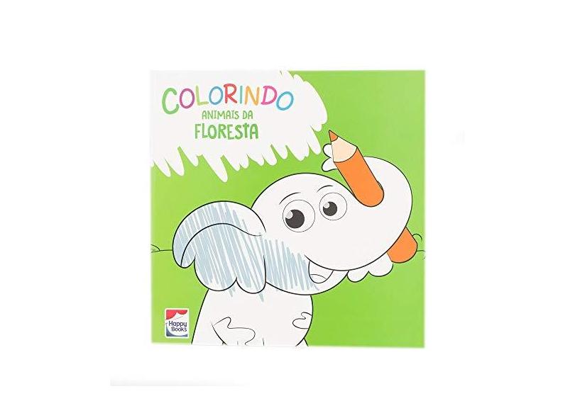 Colorindo Animais. Animais da Floresta - Ruth Marschalek Nascimento - 9788595031579