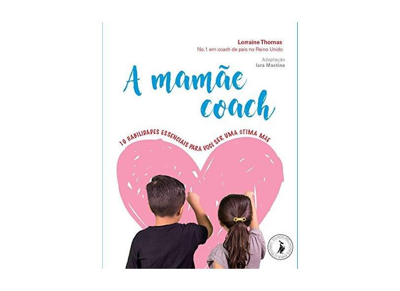 A Mamãe Coach - Lorraine Thomas - 9788594550880