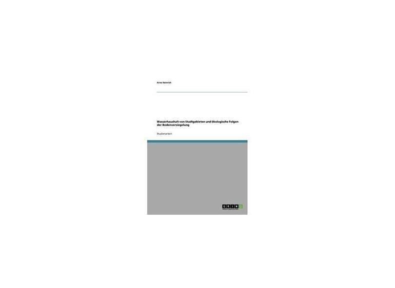 Wasserhaushalt Von Stadtgebieten Und kologische Folgen Der