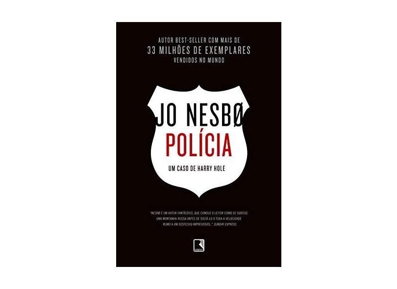 Polícia - Um Caso de Harry Hole - Nesbø, Jo - 9788501109583