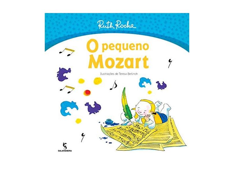 O Pequeno Mozart - Ruth Rocha - 9788516090906