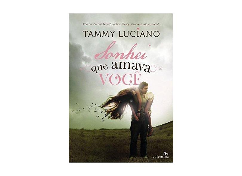 Sonhei Que Amava Você - Luciano, Tammy - 9788565859455