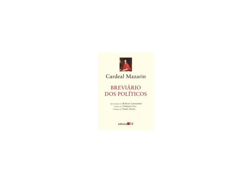Breviário Dos Políticos - 3ª Ed. 2013 - Mazarin, Jules - 9788573260663