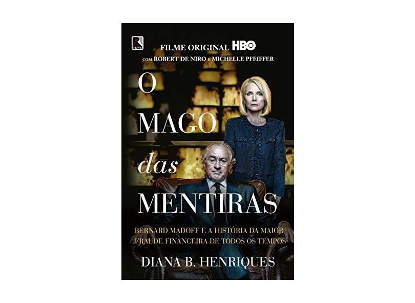O Mago Das Mentiras - Diana B. Henriques - 9788501109248