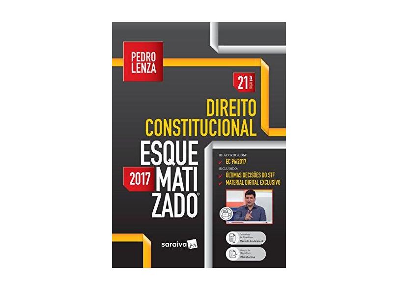 Direito Constitucional Esquematizado - 21ª Ed. 2017 - Lenza, Pedro - 9788547217518