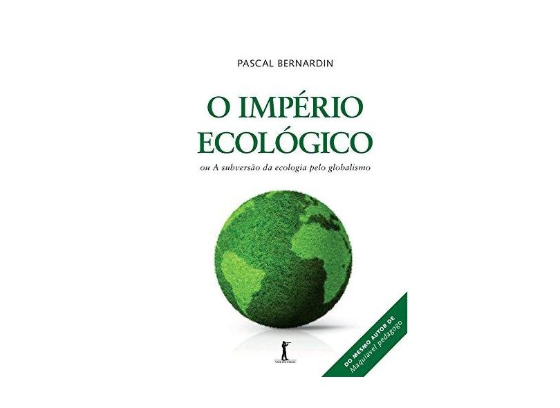 O Império Ecológico - Capa Comum - 9788567394602