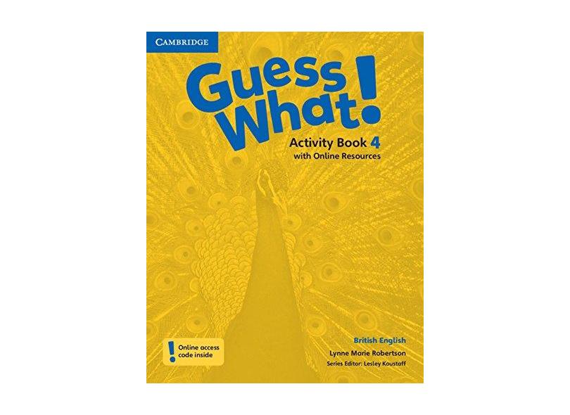 Guess What! Level 4 Activity Book with Online Resources British English - Lynne Marie Robertson - 9781107545380