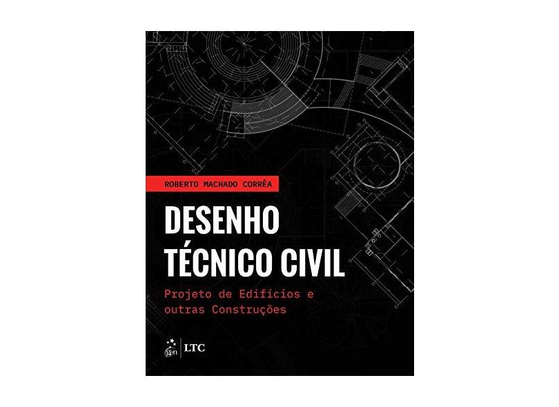 Desenho Técnico Civil - Roberto Machado - 9788535291209