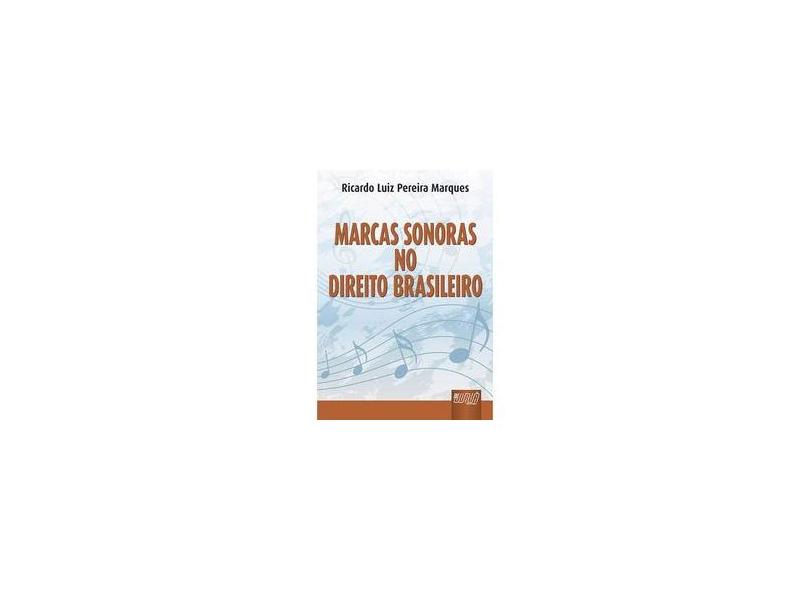 Marcas Sonoras No Direito Brasileiro - Capa Dura - 9788536230146