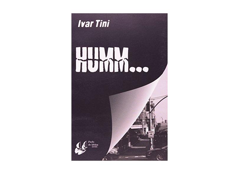 Humm... - Tini, Ivar - 9788560434497